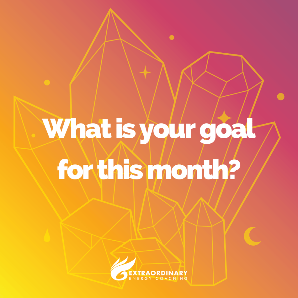 What is your goal for this month?