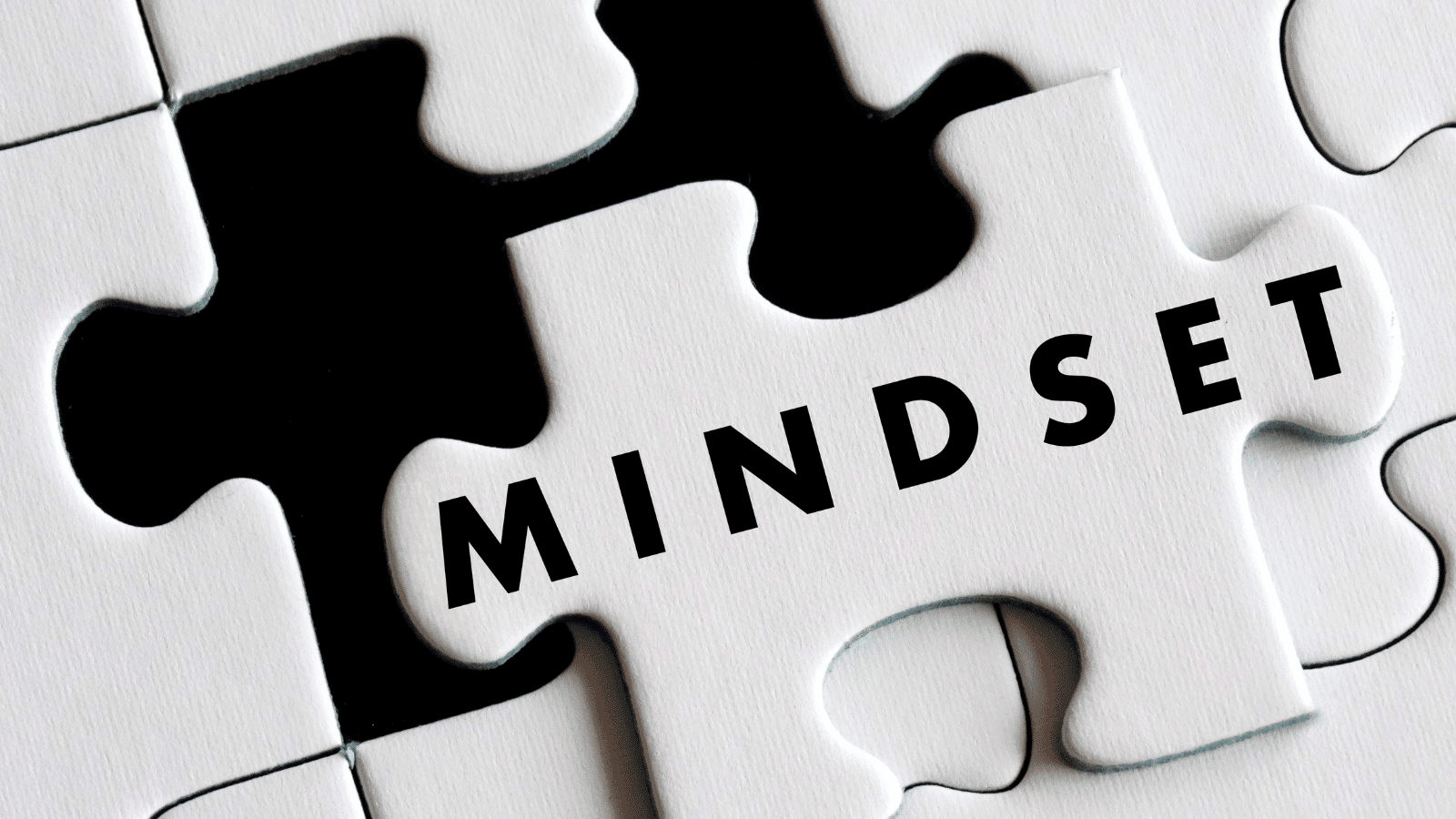 Why Your Mindset Matters